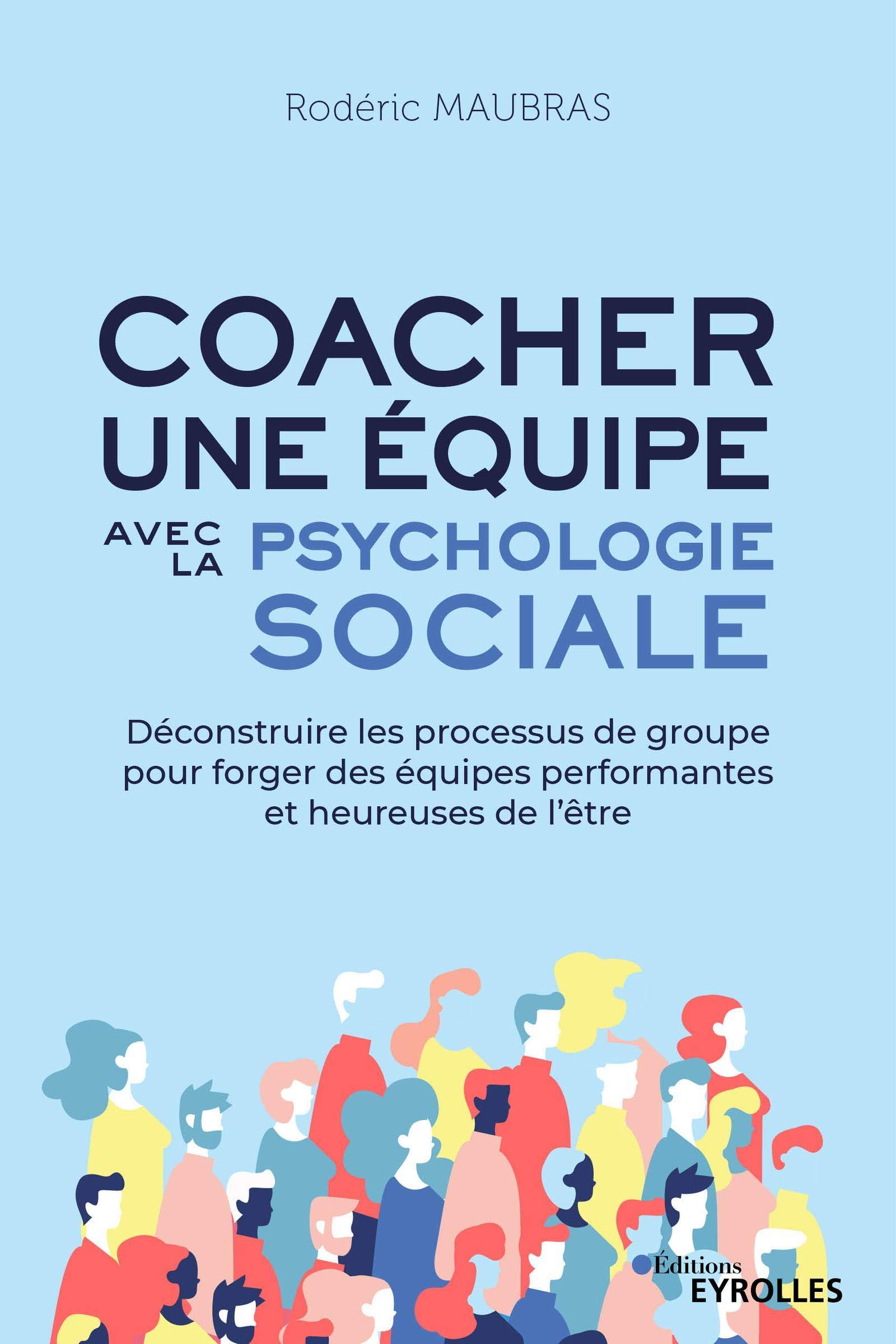 Couverture du livre Coacher une équipe avec la psychologie sociale