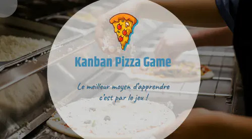 image de l'article Prenez conscience des bénéfices de Kanban avec le Kanban Pizza Game