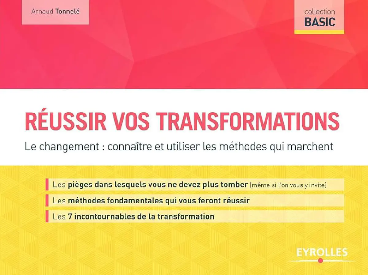 RÉUSSIR VOS TRANSFORMATIONS