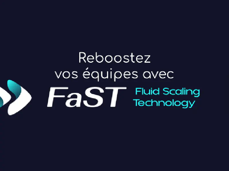 image de l'article : Reboostez vos équipes avec une approche Fluide (featuring FaST)
