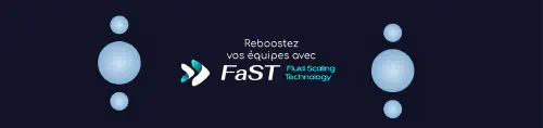 image de l'article Reboostez vos équipes avec une approche Fluide (featuring FaST)