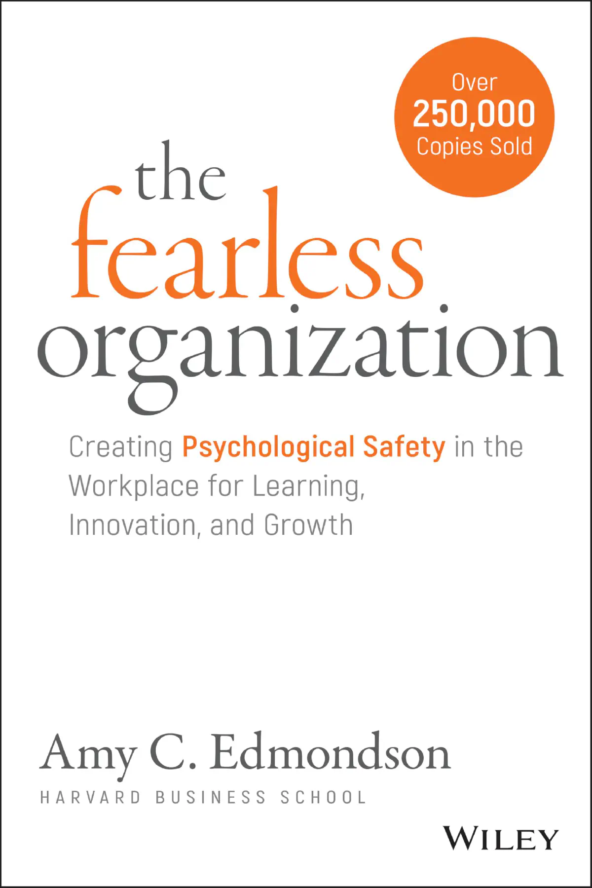Amy Edmondson, The Fearless Organization